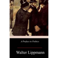 A Preface to Politics