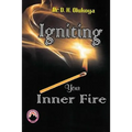 Igniting your Inner Fire