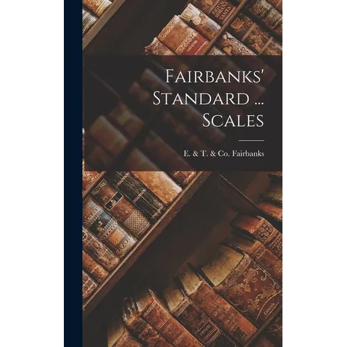 Fairbanks' Standard ... Scales