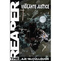 The Reaper: Vigilante Justice