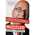 An Muzzled: From T-Ball to Terrorism--True Stories That Should Be Fiction