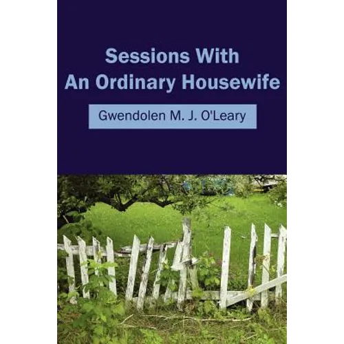 Sessions with an Ordinary Housewife