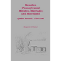 Menallen Minutes, Marriages and Miscellany: Quaker Records, 1780-1890