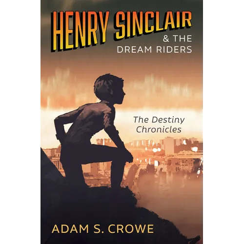 Henry Sinclair and the Dream Riders