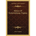 History Of Fredericksburg, Virginia