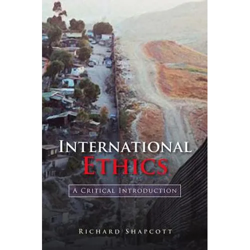 International Ethics: A Critical Introduction