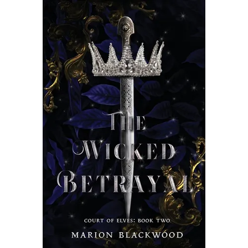 The Wicked Betrayal