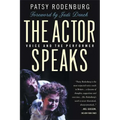 The Actor Speaks: Voice and the Performer