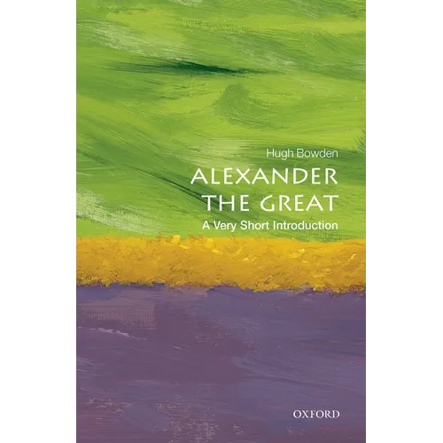 Alexander the Great: A Very Short Introduction