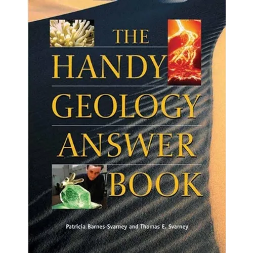 The Handy Geology Answer Book