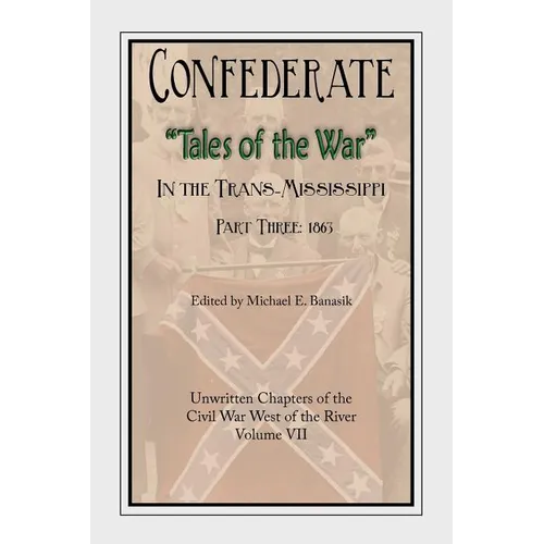 Confederate Tales of the War Part 3