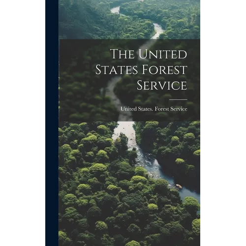 The United States Forest Service