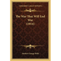 The War That Will End War (1914)