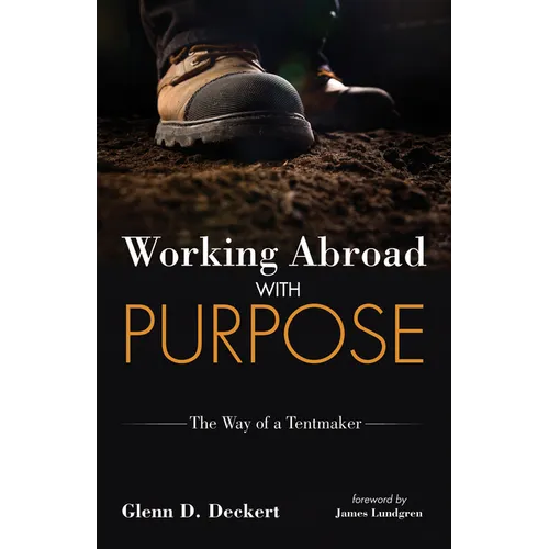 Working Abroad with Purpose: The Way of a Tentmaker