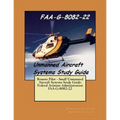 Remote Pilot - Small Unmanned Aircraft Systems Study Guide: Federal Aviation Administration FAA-G-8082-22