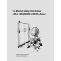 Five Millennium Catalog of Solar Eclipses: -1999 to +3000 (2000 BCE to 3000 CE) - Revised