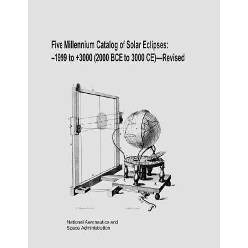 Five Millennium Catalog of Solar Eclipses: -1999 to +3000 (2000 BCE to 3000 CE) - Revised
