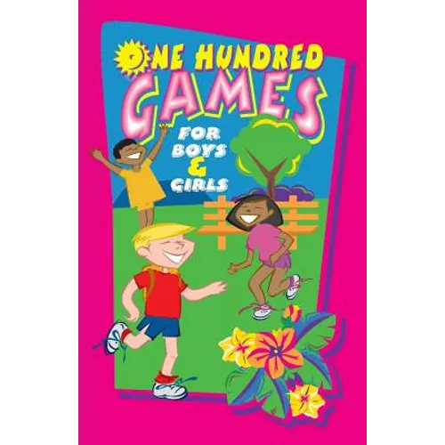 One Hundred Games for Boys and Girls