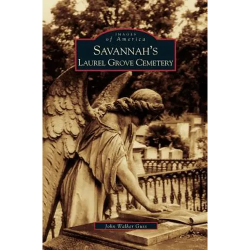 Savannah's Laurel Grove Cemetery