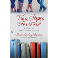 Two Steps Forward: A Story of Persevering in Hope