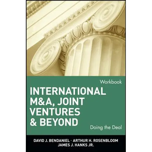 International M&a, Joint Ventures, and Beyond: Doing the Deal, Workbook
