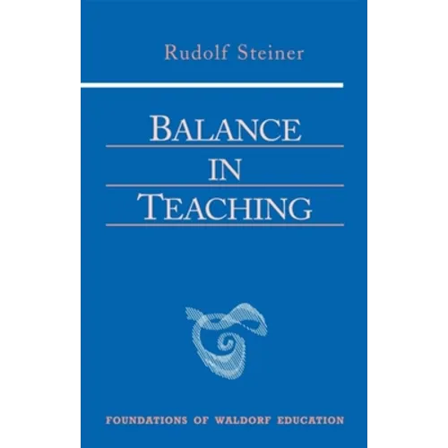 Balance in Teaching: (Cw 302a) Volume 11