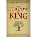 In the Shadow of the King: Book One in the Unveiled Series