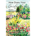 How Does Your Garden Grow: God's Master Plan