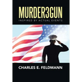 Murder3Gun: Inspired By Actual Events