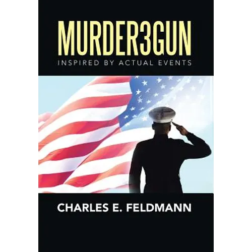 Murder3Gun: Inspired By Actual Events