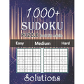 1000+ Sudoku Puzzle Book for Adults Easy Medium Hard Solutions: Medium to Hard Level, Tons of Challenge and Fun for your Brain, Easy-Medium-Hard Level