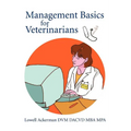 Management Basics for Veterinarians
