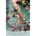 The First Rule of Swimming