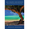Sea Grapes and Kennips