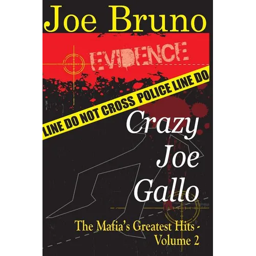 Crazy Joe Gallo: The Mafia's Greatest Hits - Volume II