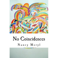 No Coincidences: "Just Because You Can't See Anything Doesn't Mean That It Doesn't Exist"