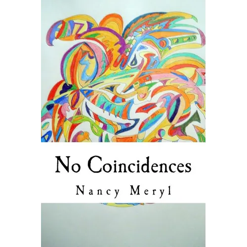 No Coincidences: "Just Because You Can't See Anything Doesn't Mean That It Doesn't Exist"