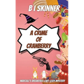 A Crime of Cranberry