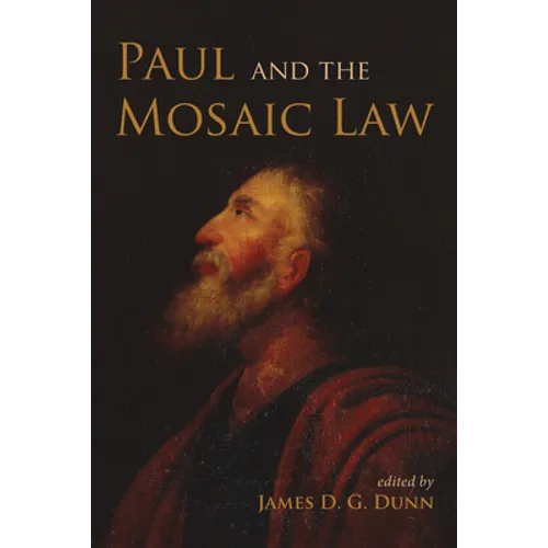 Paul and the Mosaic Law