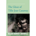 The Ghost of Tillie Jean Cassaway