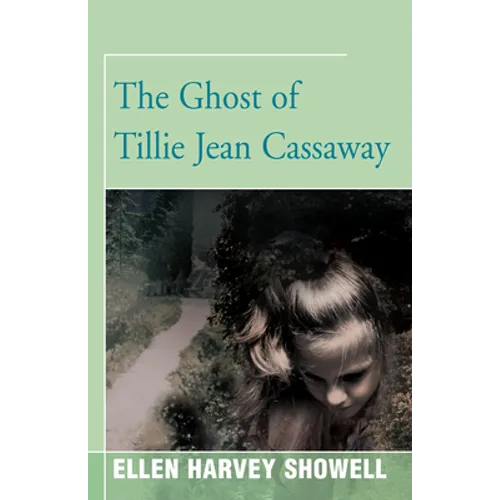 The Ghost of Tillie Jean Cassaway