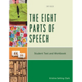 The Eight Parts of Speech: Student Text and Workbook
