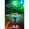 The Gene Rift: Book 2 of the Destiny by Design Series