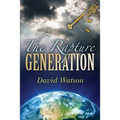 The Rapture Generation: An Easy Reader Bible Venture Series Book