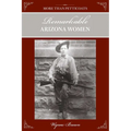 More Than Petticoats: Remarkable Arizona Women
