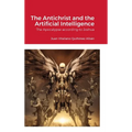 The Antichrist and the Artificial Intelligence: The Apocalypse according to Joshua