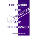 The Word the Israelites and the Damned