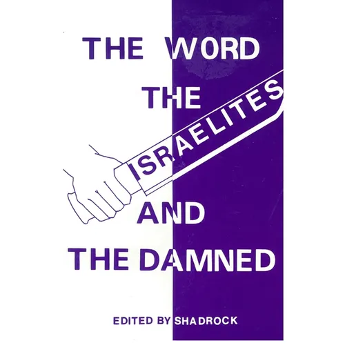 The Word the Israelites and the Damned