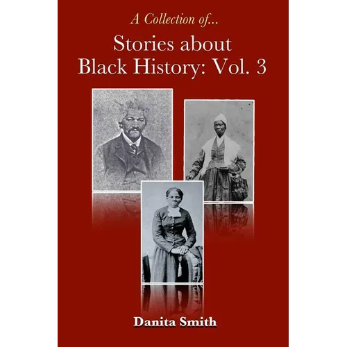 Stories about Black History: Vol. 3