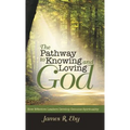 The Pathway to Knowing and Loving God: How Effective Leaders Develop Genuine Spirituality
